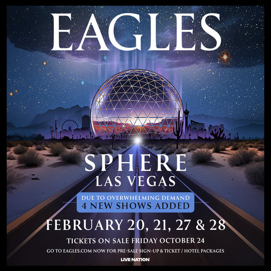 EAGLES -  LIVE IN CONCERT AT SPHERE