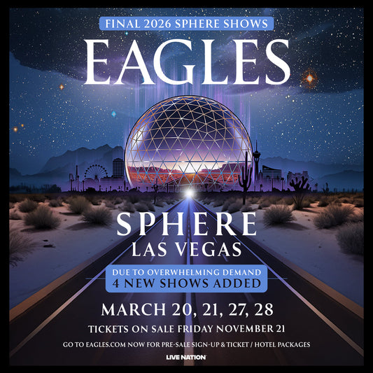 EAGLES -  LIVE IN CONCERT AT SPHERE