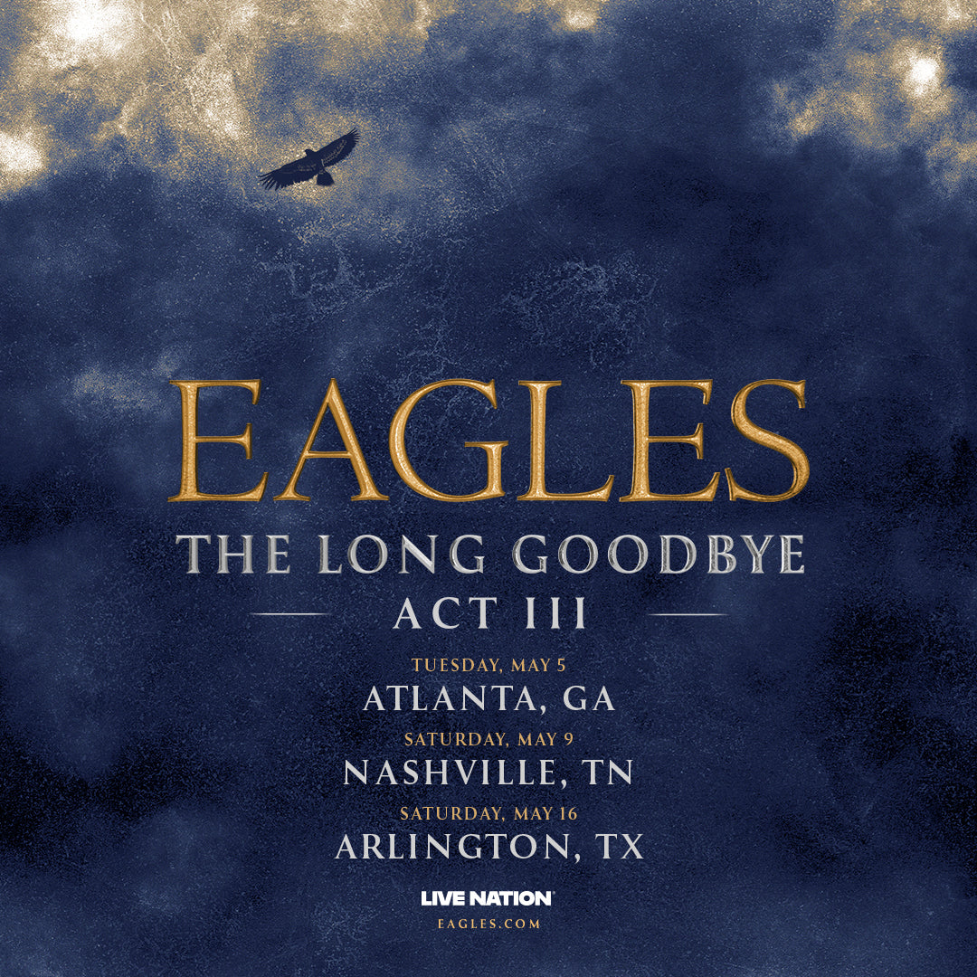 “THE LONG GOODBYE, ACT III” – Eagles