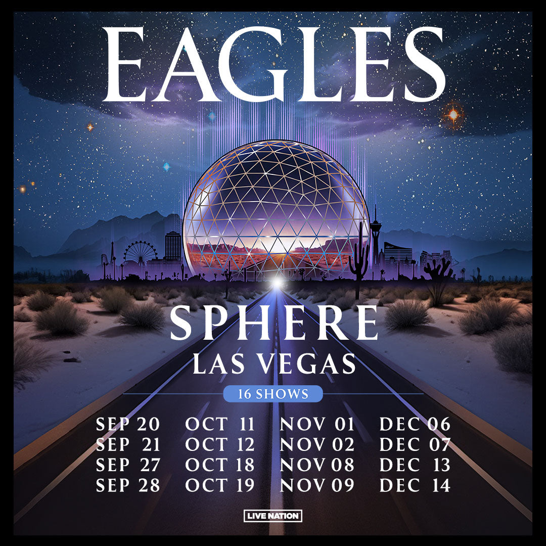 Additional December Sphere Dates Announced! – Eagles